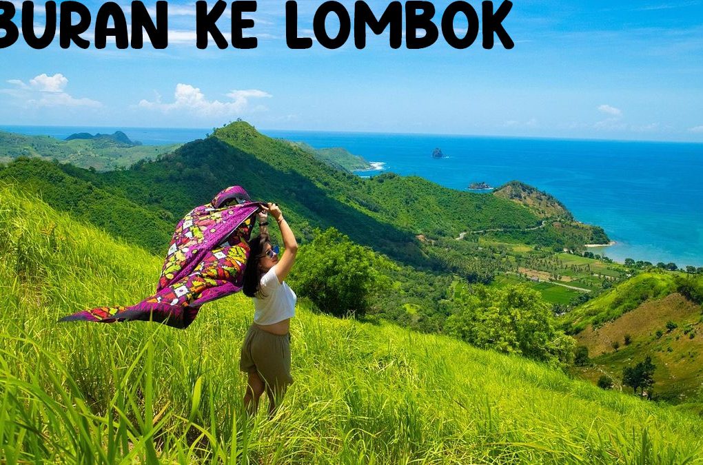 Liburan ke Lombok