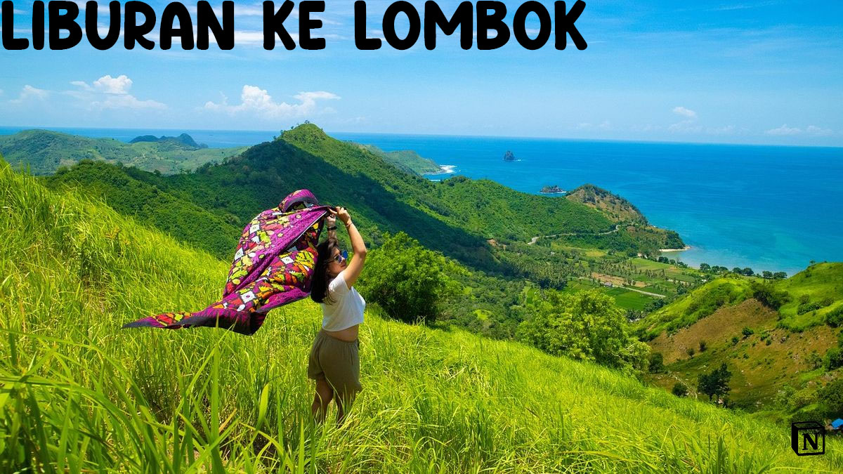Liburan ke Lombok